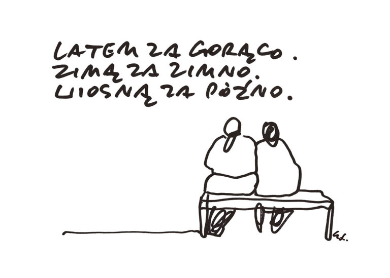 plakat latem za ciepło, zimą za chłodno, wiosną za późno