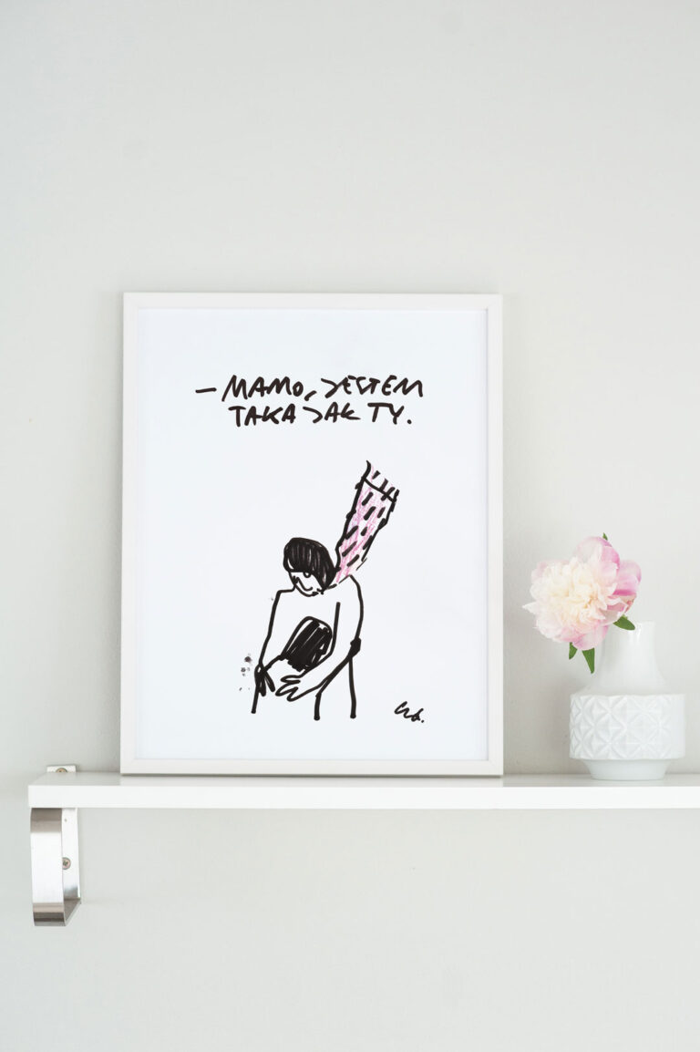 plakat Mamo, jestem taka sama jak Ty